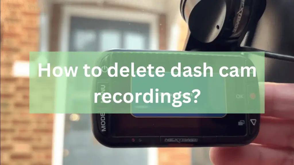 How to delete dash cam recordings